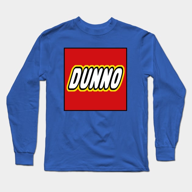 Dunno Long Sleeve T-Shirt by PopCultureShirts